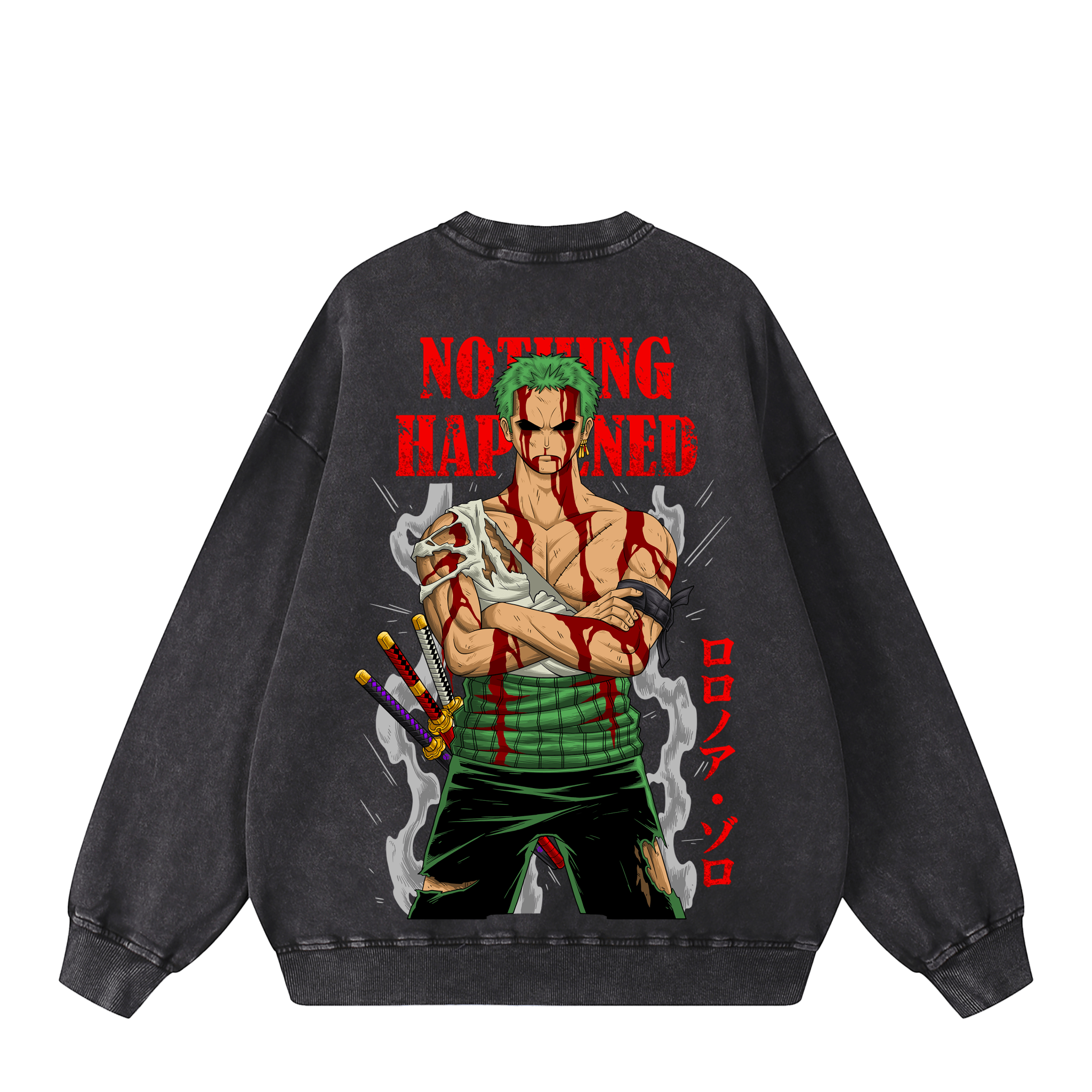 ZORO "NOTHING HAPPENED" SWEATSHIRT anime